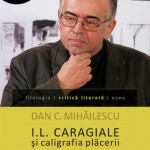 I.L. Caragiale si caligrafia placerii. Despre eul din scrisori