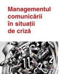 Managementul comunicarii in situatii de criza
