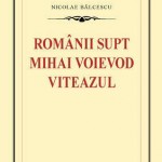 Romanii supt Mihai-Voievod Viteazul
