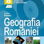 Geografia Romaniei. Manual pentru clasa a 8-a