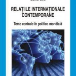 Relatiile internationale contemporane. Teme centrale in politica mondiala